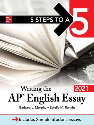 cover image of 5 Steps to a 5: Writing the AP English Essay 2021